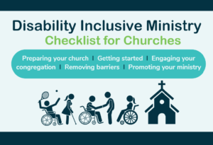 Disability Inclusive Ministry Checklist for Churches